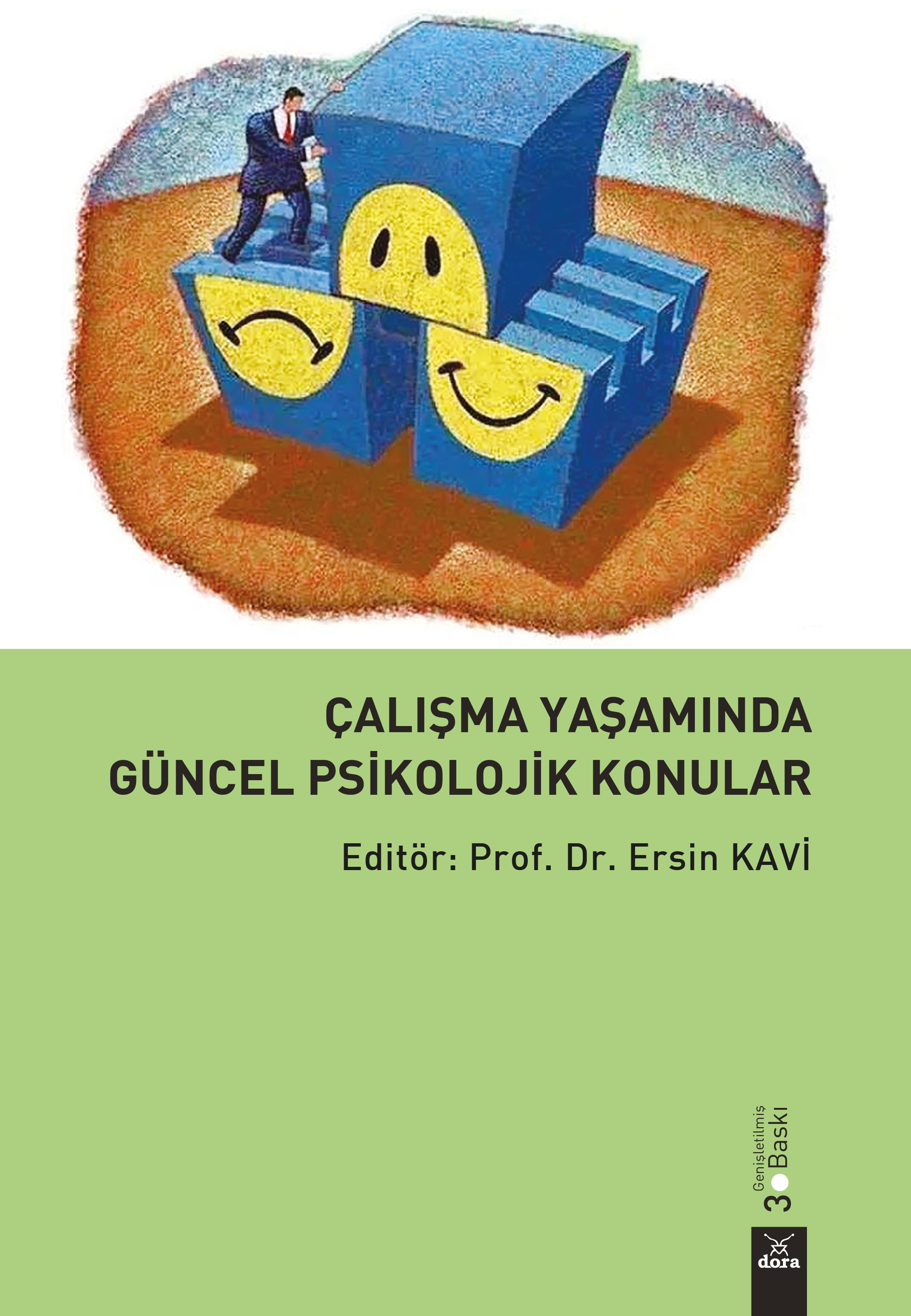 Çalışma Yaşamında Güncel Psikolojik Konular 2.basım | 331 | Dora Yayıncılık